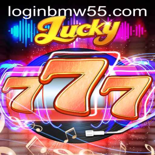 Lucky777 and BMW55 App Login: An Exciting Adventure
