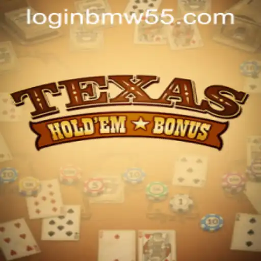 Exploring Texas Hold'em Bonus and the Popular BMW55 App Login